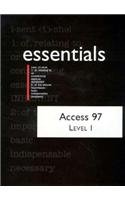Access 97 Essentials Level I (Essentials (Que Paperback)) by Robert Ferrett, John Preston, Sally Preston