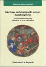 Die Dinge Im Schnittpunkt Sozialer Beziehungsnetze : Reden und Objekte Im Alltag (Oberrhein, 14. Bis 16. Jahrhundert), Simon-Muscheid, Katharina, 3525351917
