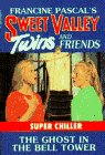 The Ghost in the Bell Tower (Sweet Valley Twins Super Chiller)