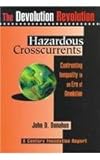 Hazardous Crosscurrents : Confronting Inequality in an Era of Devolution, Donahue, John D., 0870784285