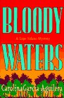 Front cover for the book Bloody Waters by Carolina Garcia-Aguilera