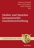Medien und Sprachen humanistischer Geschichtsschreibung, Helmrath, Johannes, 3110207257