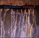 Naked Barbies - Tarnished - Zortam Music