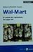 Wal-Mart : el rostro del capitalismo del siglo XXI (Sociologías, Band 10)