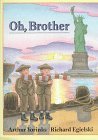 Oh, Brother by Arthur Yorinks (1989-10-01)