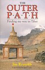 The Outer Path: Finding My Way in Tibet by Jim Reynolds, Kathleen Hallam
