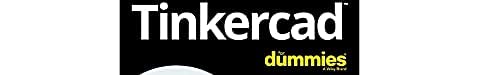 Tinkercad For Dummies (For Dummies (Computer/Tech))