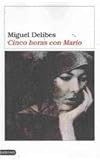 Front cover for the book Cinco horas con Mario/ Five Hours with Mario by Miguel Delibes