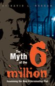 The Myth of the Six Million 0974230324 Book Cover