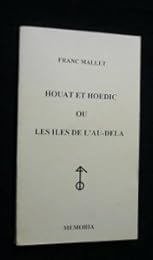 Houat et Hoedic ou Les îles de l'au-delà
