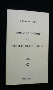 Houat et Hoedic ou Les îles de l'au-delà