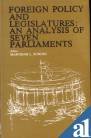 Foreign Policy and Legislatures : An Analysis of Seven Parliaments, , 8170172330