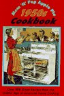 Mom'N'Pop's Apple Pie 1950s Cookbook: Over 300 Great Recipes from the Golden Age of American Home Co by
