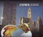Front cover for the book Cows on Parade in Chicago by Mary Ellen Sullivan