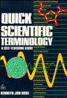 Quick Scientific Terminology : A Self-Teaching Guide, Rose, Kenneth Jon, 0471857637