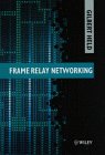 Frame Relay Networking, Held, Gilbert, 0471985783