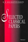 Selected Classical Papers, Shackleton Bailey, D. R., 0472108166