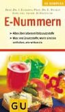 [- GU Kompass E-Nummern - Lebensmittel-Zusatzstoffe: Alles über Lebensmittelzusatzstoffe. Was