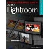 Digital Photographer's Guide to Adobe Photoshop Lightroom (A Lark Photography Book)