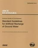 Standard Guidelines for Artificial Recharge of Ground Water, U. S. Environmental and Water Resources Institute Staff, 0784405484