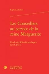 Les  conseillers au service de la reine Marguerite