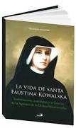 La Vida de Santa Faustina Kowalska
