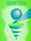 Global Views : A Multicultural Reader with Language Exercises, Becijos, Jeanne B., 1562704222