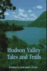 Front cover for the book Hudson Valley Tales and Trails by Patricia Edwards Clyne