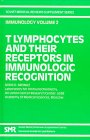 T-Lymphocytes and Their Receptors in Immunologic Recognition, Brondz, B. D., 3718648016