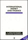 International Money and Finance, Hallwood, C. Paul and McDonald, Ronald, 0631181512