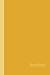 Sketchbook: Two Tone Yellow 6x9 - BLANK JOURNAL WITH NO LINES - Journal notebook with unlined pages by Premise Content