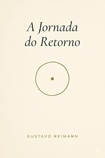 Livro A Jornada do Retorno: Sete Portas para uma travessia honesta de si mesmo