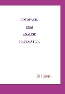 Livro Lotofácil Com Análise Matemática