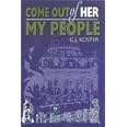 Come Out of Her My People