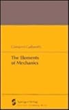 The Elements of Mechanics, Gallavotti, G., 0387117539