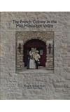 The French Colony in the Mid-Mississippi Valley, Brown, Margaret K. and Dean, Lawrie C., 091341509X