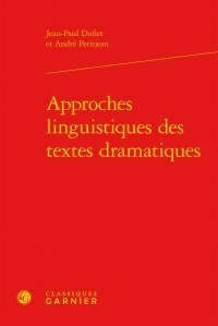 Approches linguistiques des textes dramatiques