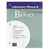 PRENTICE HALL MILLER LEVINE BIOLOGY LABORATORY MANUAL A FOR STUDENTS    SECOND EDITION 2004