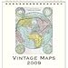 Vintage Maps 2009 Easel Desk Calendar by 