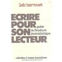 Écrire pour son lecteur: Guide de l'écriture journalistique (Collection J comme journalisme) by (Paperback)