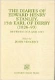 The Diaries of Edward Henry Stanley, 15th Earl of Derby : Between 1878 and 1893, Vincent, John, 0904920453