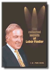 The Collected Secrets of Lubor Fiedler by L&L Publishing