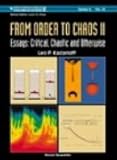 From Order to Chaos II : Essays: Critical, Chaotic and Otherwise, Kadanoff, Leo P., 9810234333