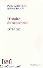 Histoire du septennat, 1873-2000