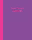 Sketch Journal: Every Thought Matters (Purple and Hot Pink) 8x10 - Pages are lightly lined with EXTR by 