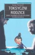 Toksyczni Rodzice