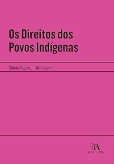 Livro Os Direitos dos Povos Indígenas (Manuais Profissionais)