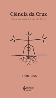 Livro Ciência da cruz: Estudos sobre João da Cruz (Clássicos da Espiritualidade)
