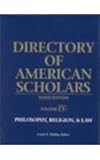 Directory of American Scholars Vol. 4 : Philosophy, Religion and Law, Klebba, Carynn, 0787650110