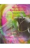 Multimodal Composition : Resources for Teachers, Selfe, Cynthia L., 1572737026